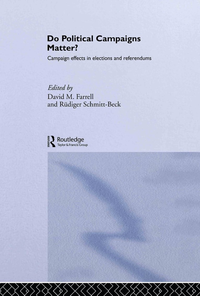 David M. Farrell, Rüdiger Schmitt-Beck, Rudiger Schmitt-Beck - Do Political Campaigns Matter?, Inbunden