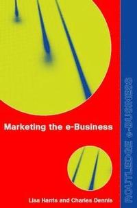 bokomslag Marketing the e-Business