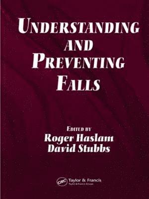 Understanding and Preventing Falls 1