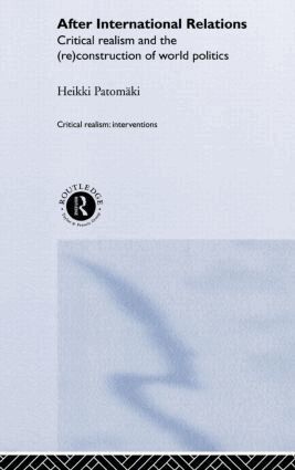 Heikki Patomäki - After International Relations, Inbunden