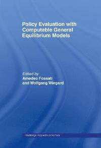 bokomslag Policy Evaluation with Computable General Equilibrium Models