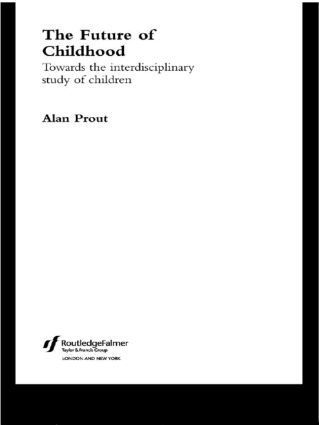 Alan Prout - Future of Childhood, Häftad