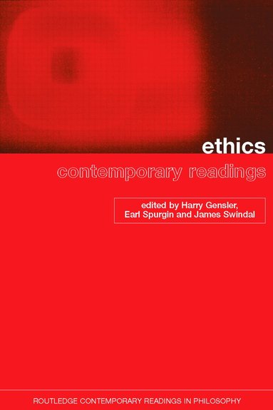 Harry Gensler, Earl Spurgin, James Swindal - Ethics: Contemporary Readings, Häftad