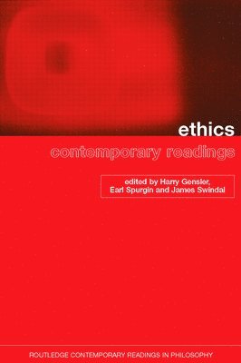 Harry Gensler, Earl Spurgin, James Swindal - Ethics: Contemporary Readings, Häftad