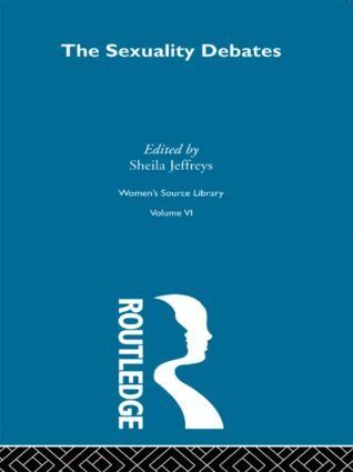 Sheila Jeffreys - Sexuality Debates, Inbunden