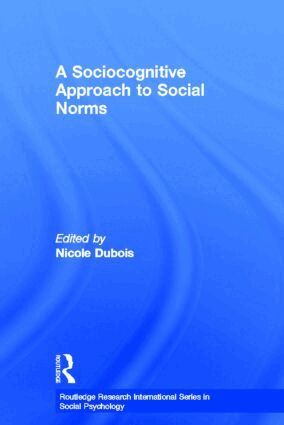 Nicole Dubois - Sociocognitive Approach to Social Norms, Inbunden