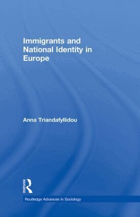 Anna Triandafyllidou - Immigrants and National Identity in Europe, Inbunden
