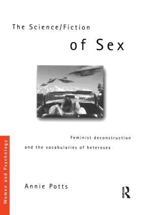 Annie Potts - Science/Fiction of Sex, Häftad
