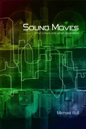 Michael Bull - Sound Moves, Häftad