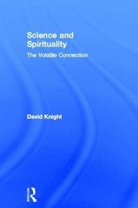 bokomslag Science and Spirituality