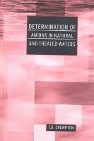 Determination of Anions in Natural and Treated Waters 1