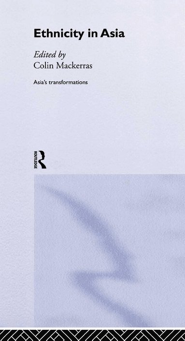 Colin Mackerras - Ethnicity in Asia, Inbunden