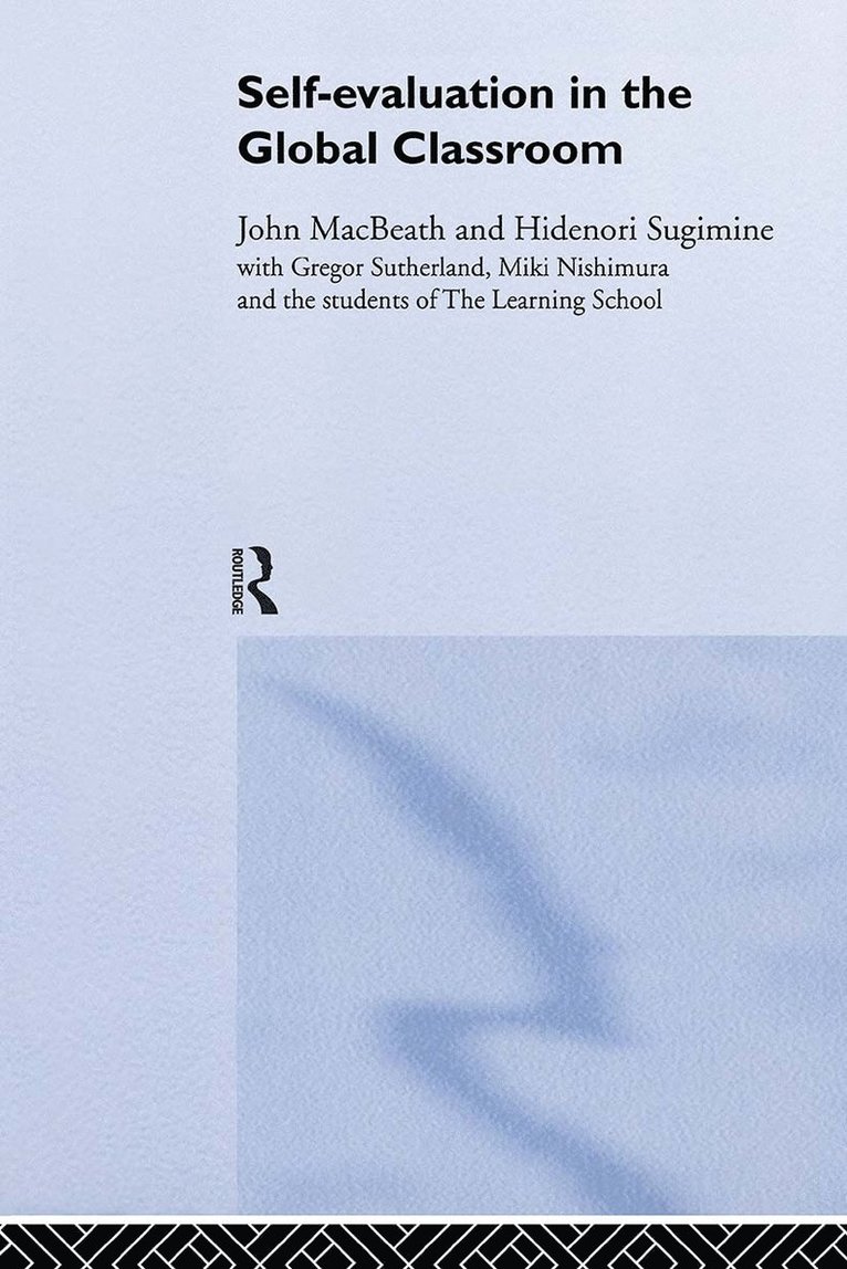 John MacBeath, Hidenori Sugimine, John Macbeath - Self-Evaluation in the Global Classroom, Inbunden