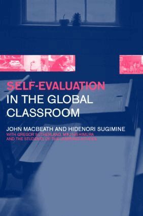 John MacBeath, Hidenori Sugimine - Self-Evaluation in the Global Classroom, Häftad