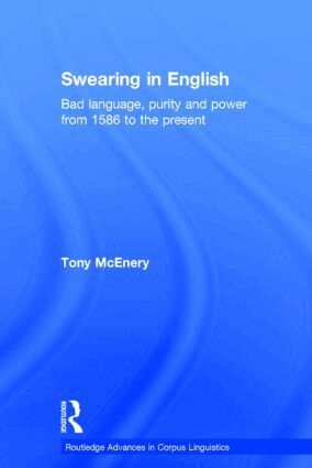 Tony McEnery - Swearing in English, Inbunden