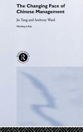 Tang Jie, Anthony Ward - Changing Face of Chinese Management, Inbunden