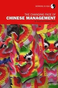 bokomslag The Changing Face of Chinese Management