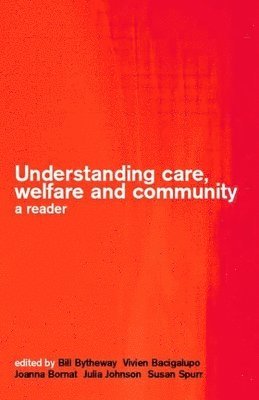 Understanding Care, Welfare and Community 1