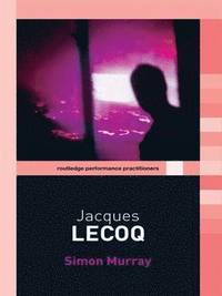 bokomslag Jacques Lecoq