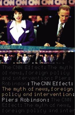 Piers Robinson - CNN Effect, Häftad