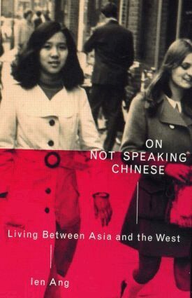 Ien Ang - On Not Speaking Chinese, Häftad