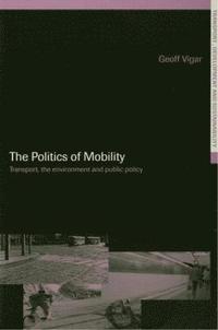 bokomslag The Politics of Mobility