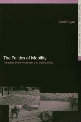 Geoff Vigar - Politics of Mobility, Häftad