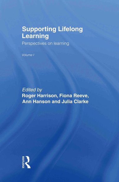 Julia Clarke, Ann Hanson, Roger Harrison, Fiona Reeve - Supporting Lifelong Learning, Inbunden