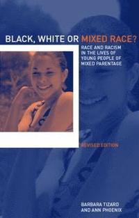 bokomslag Black, White or Mixed Race?