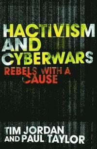 bokomslag Hacktivism and Cyberwars