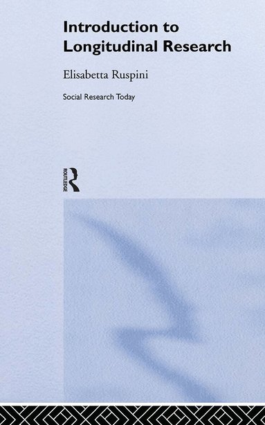 Elisabetta Ruspini - Introduction to Longitudinal Research, Inbunden