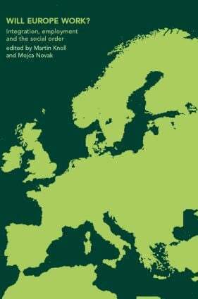 Martin Kohli, Mojca Novak - Will Europe Work?, Inbunden