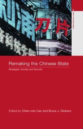 Chao Chien-min, Bruce Dickson - Remaking the Chinese State, Häftad