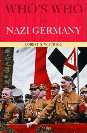 Robert S. Wistrich - Who's Who in Nazi Germany, Häftad