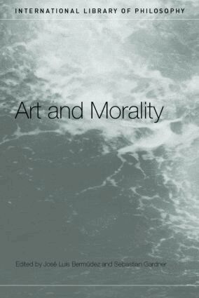 José Luis Bermúdez, Sebastian Gardner - Art and Morality, Häftad