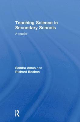 Sandra Amos, Richard Boohan - Teaching Science in Secondary Schools, Inbunden