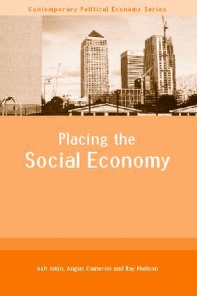 Ash Amin, Angus Cameron, Ray Hudson - Placing the Social Economy, Häftad