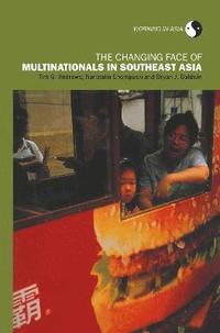 bokomslag The Changing Face of Multinationals in South East Asia