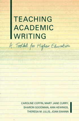 Caroline Coffin, Mary Jane Curry, Sharon Goodman, Ann Hewings, Theresa Lillis, Joan Swann - Teaching Academic Writing, Häftad