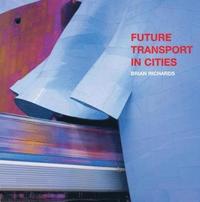 bokomslag Future Transport in Cities
