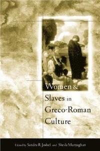 bokomslag Women and Slaves in Greco-Roman Culture