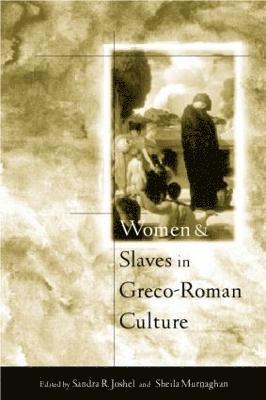 bokomslag Women and Slaves in Greco-Roman Culture