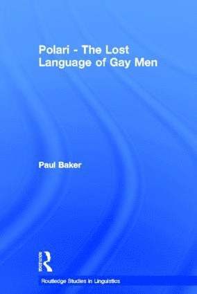 bokomslag Polari - The Lost Language of Gay Men