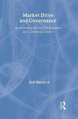 Ralf Boscheck - Market Drive and Governance, Inbunden