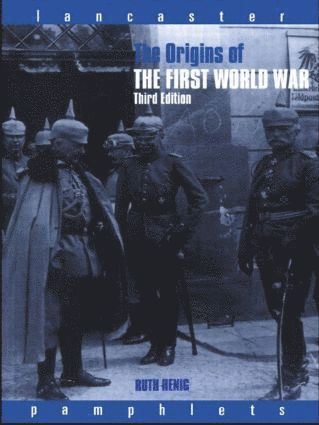 The Origins of the First World War 1