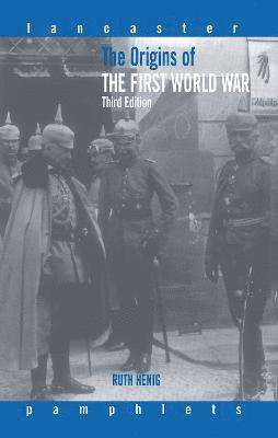 The Origins of the First World War 1
