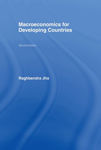 Raghbendra Jha - Macroeconomics for Developing Countries, Inbunden