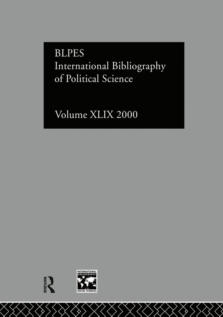 Compiled by the British Library of Political and Economic Science, Compiled by the British Library of Polit - IBSS: Political Science: 2000 Vol.49, Inbunden