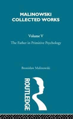 bokomslag The Father in Primitive Psychology and Myth in Primitive Psychology