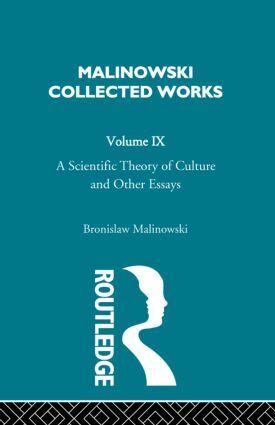 Bronislaw Malinowski - Scientific Theory of Culture and Other Essays, Inbunden
